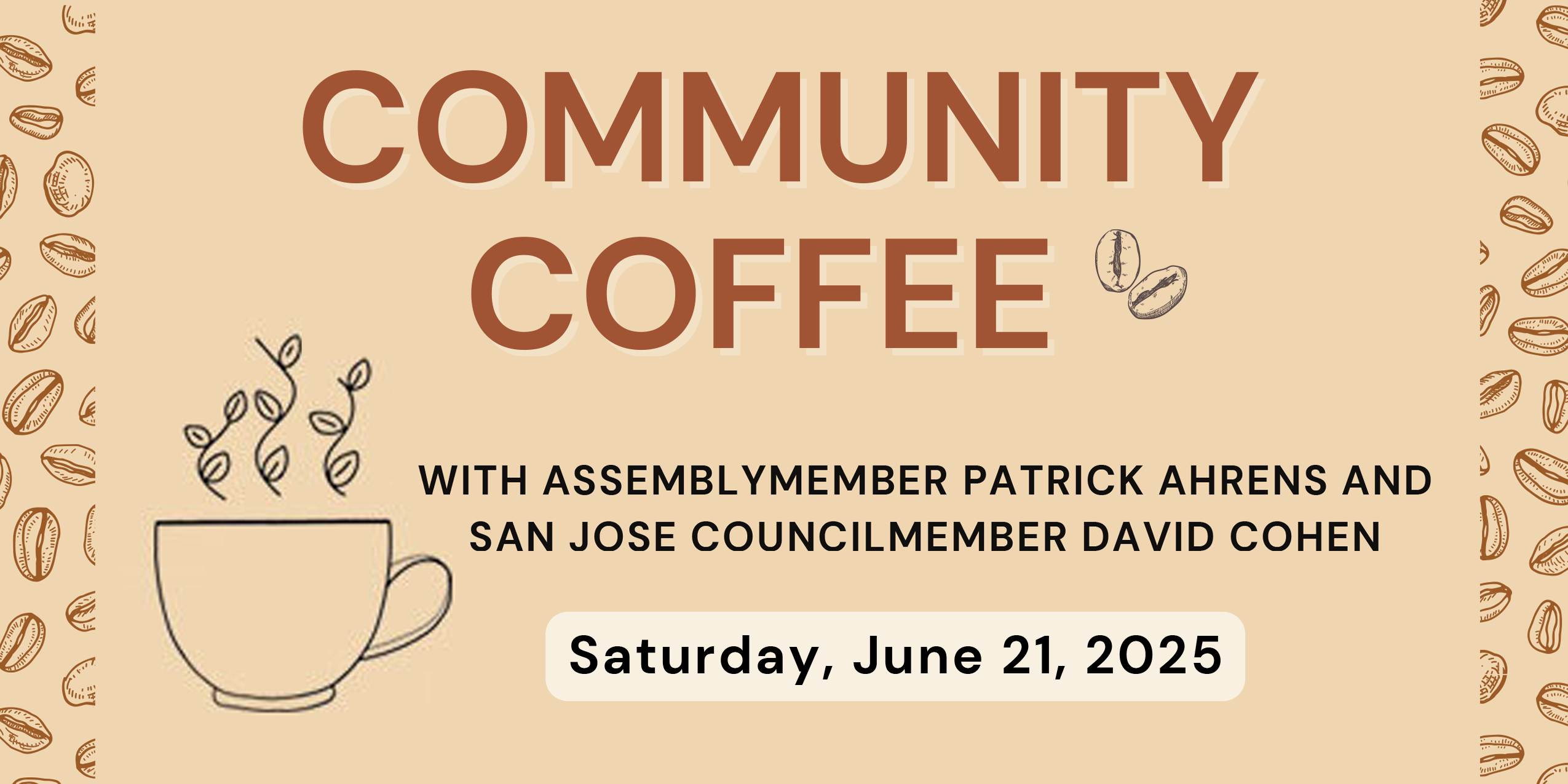 Asm. Ahrens and SJ Councilmember David Cohen Coffee Graphic