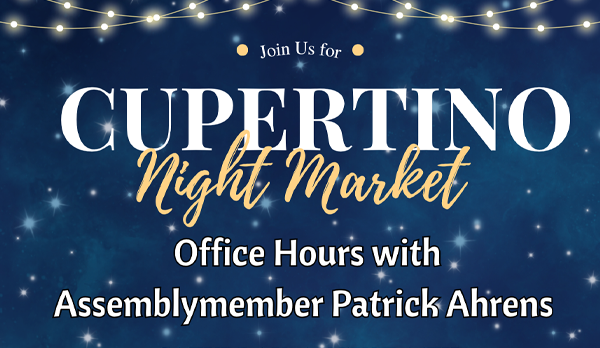 Asm. Ahrens Cupertino Night Market Office Hours